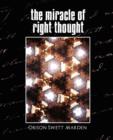 The Miracle of Right Thought (New Edition) - Book