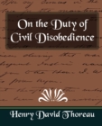 On the Duty of Civil Disobedience (New Edition) - Book