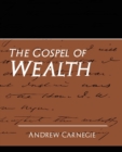 The Gospel of Wealth (New Edition) - Book