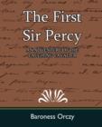 The First Sir Percy (an Adventure of the Laughing Cavalier) - Book