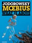 Incal, The: 4 : What is Above - Book