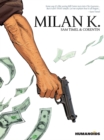 Milan K. : The Teenage Years - Book