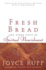 Fresh Bread : And Other Gifts of Spiritual Nourishment - Book