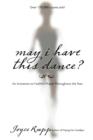 May I Have This Dance : An Invitation to Faithful Prayer Throughout the Year - Book