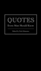 Quotes Every Man Should Know - Book