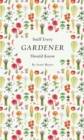 Stuff Every Gardener Should Know - Book