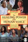 The Healing Power of the Human Voice : Mantras, Chants, and Seed Sounds for Health and Harmony - Book