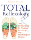 Total Reflexology : The Reflex Points for Physical, Emotional, and Psychological Healing - Book