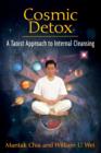 Cosmic Detox : A Taoist Approach to Internal Cleansing - Book