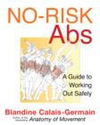 No-Risk Abs : A Safe Workout Program for Core Strength - Book