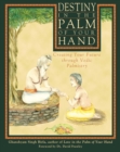 Destiny in the Palm of Your Hand : Creating Your Future through Vedic Palmistry - eBook