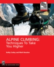 Alpine Climbing : Techniques to Take You Higher - eBook