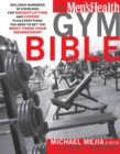 The Men's Health Gym Bible : Includes Hundreds of Exercises for Weightlifting and Cardio - Book