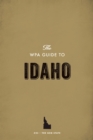 The WPA Guide to Idaho : The Gem State - eBook