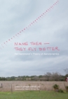 Name Them-They Fly Better : Pat Hammond's Theory of Aerodynamics - Book