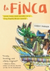 La Finca : Love, Loss, and Laundry on a Tiny Puerto Rican Island - Book