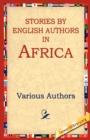 Stories by English Authors in Africa - Book
