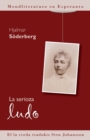 La Serioza Ludo (Mondliteraturo En Esperanto) - Book