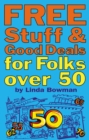 Free Stuff and Good Deals for Folks Over 50 - Book