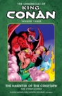 Chronicles Of King Conan Volume 3: The Haunter Of The Cenotaph And Other Stories - Book