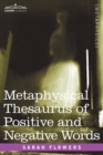 Metaphysical Thesaurus of Positive and Negative Words - Book