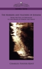 The Makers and Teachers of Judaism from the Fall of Jerusalem to the Death of Herod the Great - Book