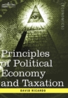 Principles of Political Economy and Taxation - Book