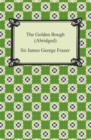 The Golden Bough (Abridged) - eBook