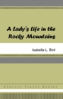 A Lady's Life in the Rocky Mountains - eBook