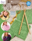 Plug & Play Cowls : Including 50+ Mix & Match Stitch Patterns - Book