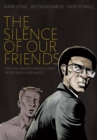 The Silence of Our Friends - Book