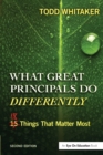 What Great Principals Do Differently : Eighteen Things That Matter Most - Book