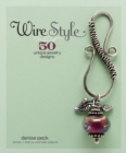 Wire Style : 50 Unique Jewelry Designs - Book