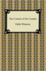 The Custom of the Country - eBook