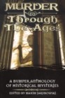Murder Through the Ages : A Bumper Anthology of Historical Mysteries - Book