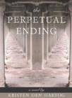 The Perpetual Ending - eBook