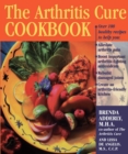 The Arthritis Cure Cookbook - eBook