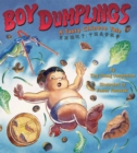 Boy Dumplings : A Tasty Chinese Tale - Book