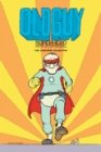 Old Guy : Superhero: The Complete Collection - eBook
