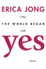 The World Began With Yes - Book