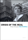 Crisis of the Real : Writings on Photography - Book