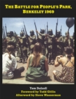The Battle for People's Park, Berkeley 1969 - Book