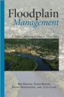 Floodplain Management : A New Approach for a New Era - Book