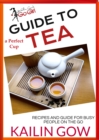 Kailin Gow's Go Girl Guide to The Perfect Cup: TEA Guide - eBook