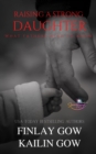 Raising a Strong Daughter: What Fathers Need to Know - eBook