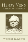 Henry Venn-Missionary Statesman - Book