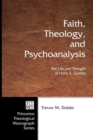 Faith, Theology, and Psychoanalysis : the Life and Thought of Harry S. Guntrip - Book