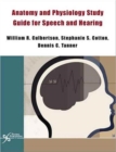 Anatomy and Physiology Study Guide for Speech and Hearing : Instructor Manual - Book
