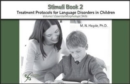 Stimulis for Treatment Protocols for Language Disorders in Children : Book. 2, Vol. 2 - Book