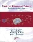 Tinnitus Retraining Therapy : Patient Counseling Guide - Book